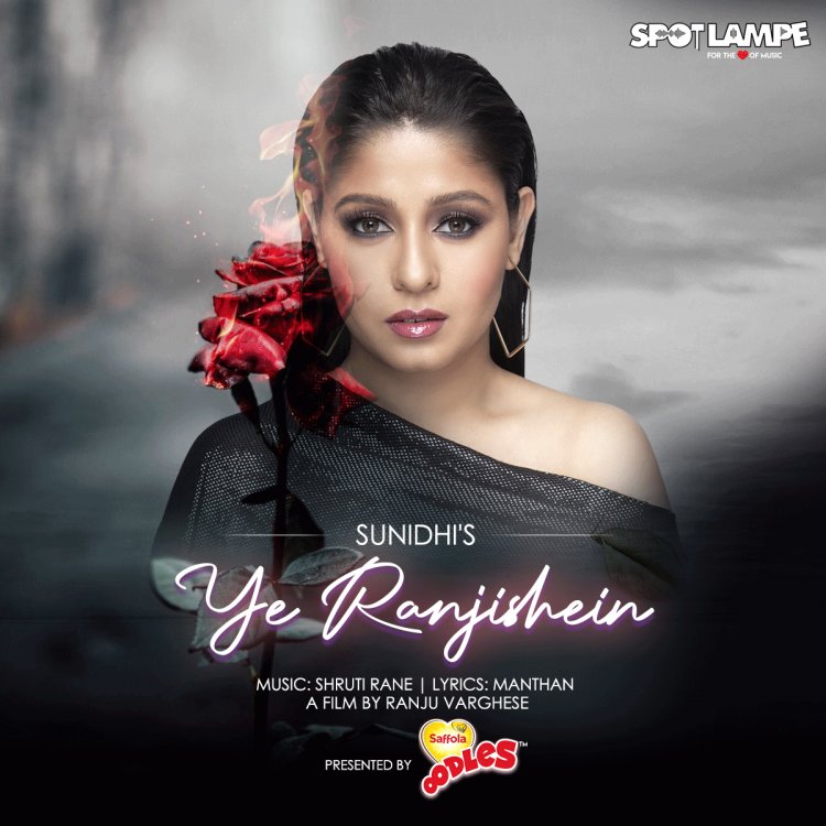 SpotlampE presents ‘Ye Ranjishein’ by Sunidhi Chauhan